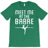 meet me at the barre ballet shoes funny T-Shirt