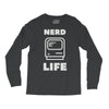 nerd life is the best life Long Sleeve Shirts