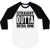 straight outta retail row 3/4 Sleeve Shirt