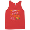 fall i teach the cutest pumpkins Tank Top