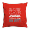 i'm the dad Throw Pillow