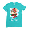 let it snow Ladies Fitted T-Shirt