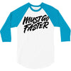 must go faster 3/4 Sleeve Shirt