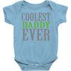 coolest daddy ever Baby Bodysuit
