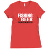 fishing and beer Ladies Fitted T-Shirt