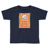 i'm smiling because i have no idea what's going on Toddler T-shirt
