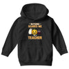 nothing scares me i'm a teacher Youth Hoodie