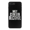 may contain alcohol iPhone 7 Plus Case