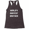 world's okayest brother Racerback Tank