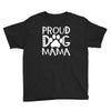 proud dog mama Youth Tee
