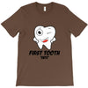 First Tooth Date T-Shirt