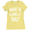 waht a lovely day Ladies Fitted T-Shirt