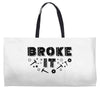 Broke It - Fixed It Weekender Totes