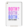 Both is Good iPad Mini 4