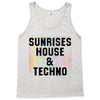Sunrises House &amp; Techno Tank Top