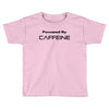 powered by caffeine funny t shirt red bull morning coffee Toddler T-shirt