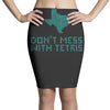 don't mess with tetris Pencil Skirts