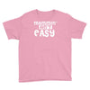 mommin' ain't easy Youth Tee