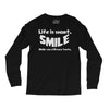 life short smile advice wisdom Long Sleeve Shirts