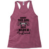 sorry this girl is already taken by a super sexy march boyfriend Racerback Tank