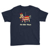 i'd hit that Youth Tee