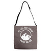 if it's too steep you're too old Adjustable Strap Totes