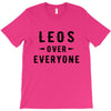 Leos Over Everyone T-Shirt