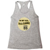 im a classic 60th birthday gifts Racerback Tank