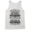 Real Kings Are Born On November 6 Tank Top