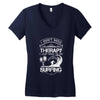 I Dont Need Therapy Need Surfing Women's V-Neck T-Shirt