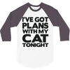 plans with my cats tonight 3/4 Sleeve Shirt