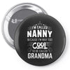 I Am Called Nanny... Pin-back button