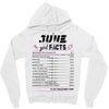 June Girl Facts Cancer Zipper Hoodie