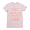 best mom ever Ladies Fitted T-Shirt