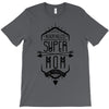 nevertheless she persisted super mom T-Shirt