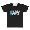 dope All Over Men's T-shirt
