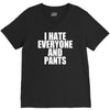 i hate everyone and pants V-Neck Tee