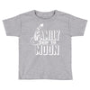 Family Trip To Moon Toddler T-shirt