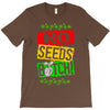 no seeds weed bitch cannabis T-Shirt