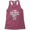 I Am The Best Father's Day Gift Ever Boy Racerback Tank