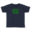 cat shirt if you don't talk to your cat about cat nip who will funny t Toddler T-shirt