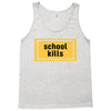 School Kills Tank Top