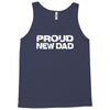 proud new dad Tank Top