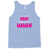 Only The Best Moms Get Promoted To Mamaw Tank Top