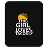 This Girl Loves Tacos Mousepad