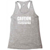 caution this vehicle is a transformer Racerback Tank