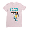 Daddy Shark -Shark Do Do Do Ladies Fitted T-Shirt