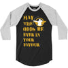 MAY THE ODDS BE EVER IN YOUR FAVOUR 3/4 Sleeve Shirt
