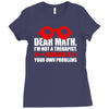 dear math. i&rsquo;m not a therapist Ladies Fitted T-Shirt