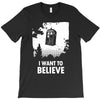 i want to believe T-Shirt